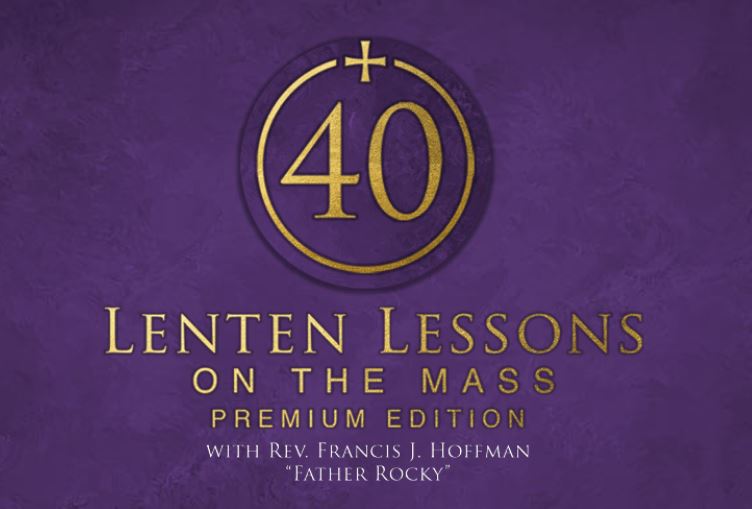 Lenten Lessons on the Mass